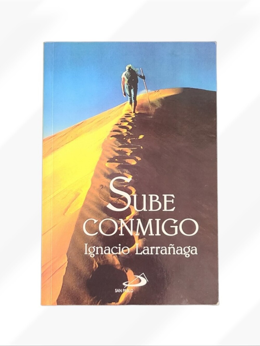 Sube Conmigo by Ignacio Larrañaga Spanish Spiritual Christian Book Paperback